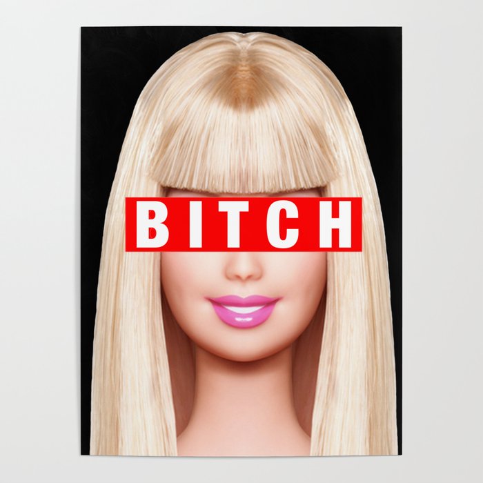 Barbie Bitch Poster