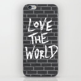 Love the world, positive lettering composition iPhone Skin
