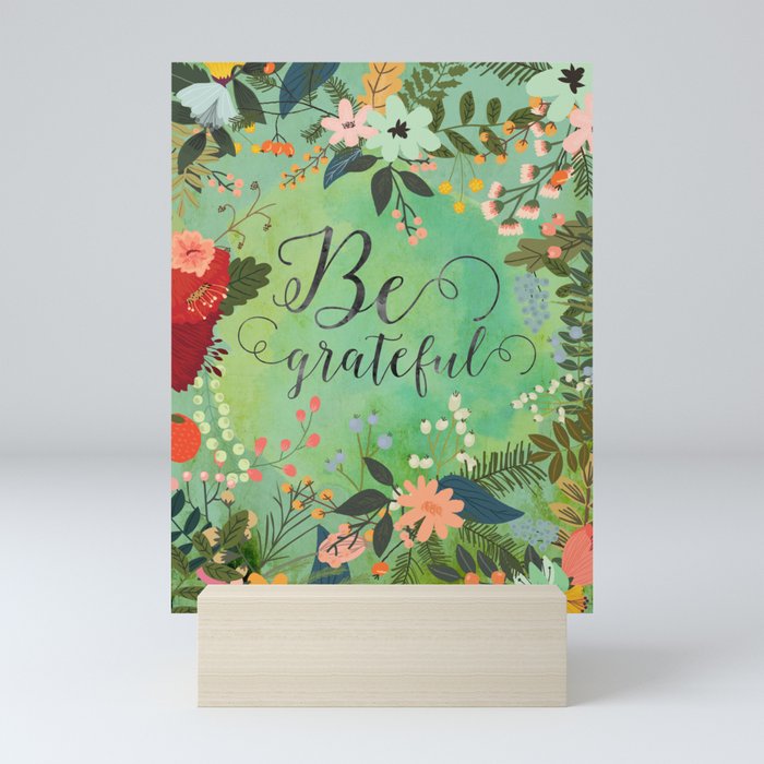 Be grateful Mini Art Print