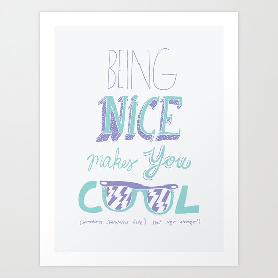 Being Nice Art Print