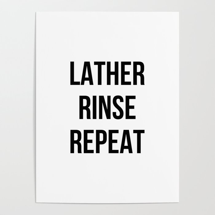 lather-rinse-repeat2222316-posters.jpg