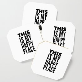 My Happy Place | Black & White Coaster