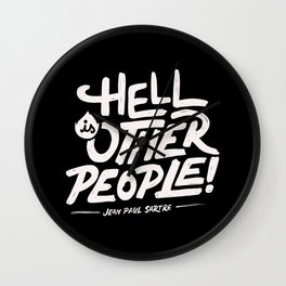 Hell is other people! Wall Clock