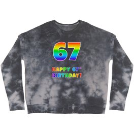 [ Thumbnail: HAPPY 67TH BIRTHDAY - Multicolored Rainbow Spectrum Gradient Crewneck Sweatshirt ]