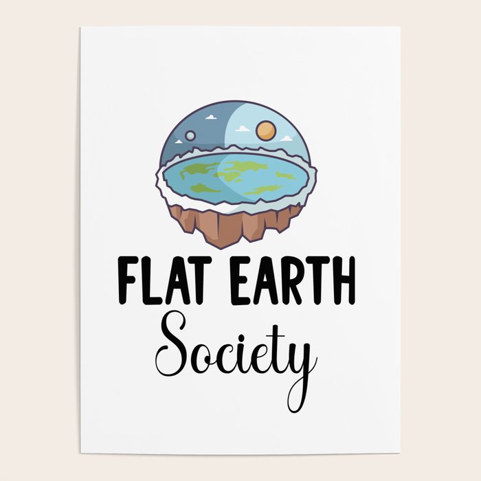 Flat earth society poster sales