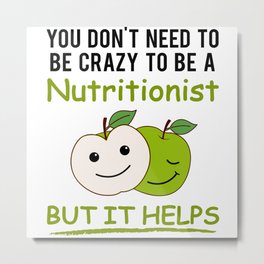 Nutritional Advice Nutritionist Funny Saying Gift Metal Print | Eatinghealthy, Gift, Giftidea, Nutrition, Nutritionquote, Ladies, Gentlemen, Nutritiontraining, Job, Graphicdesign 