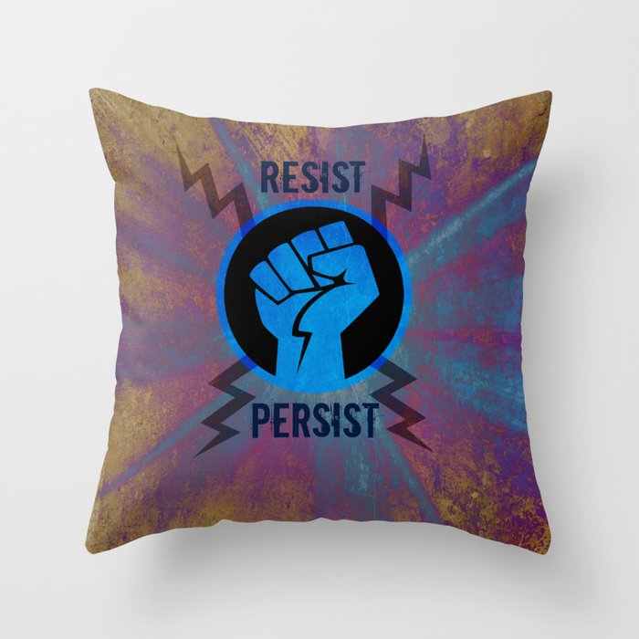 Resist Persist Throw Pillow