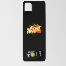 I Am An Artist Art Artist Art Android Card Case