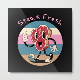 Steak Fresh! Metal Print | Steak, Retrocartoons, Happysteak, Yummysteak, Steakhouse, Ribeye, Art, Yummy, Meat, Cute 
