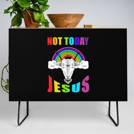 Not Today Jesus Credenza