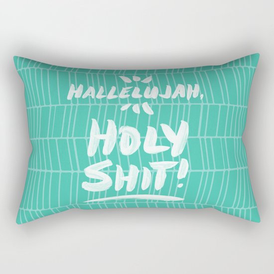 Hallelujah, Holy Shit – Turquoise Rectangular Pillow