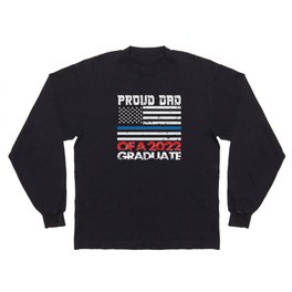 Mens Proud Dad Of A Class Of 2022 Graduate Senior 22 Graduation  Long Sleeve T-shirt