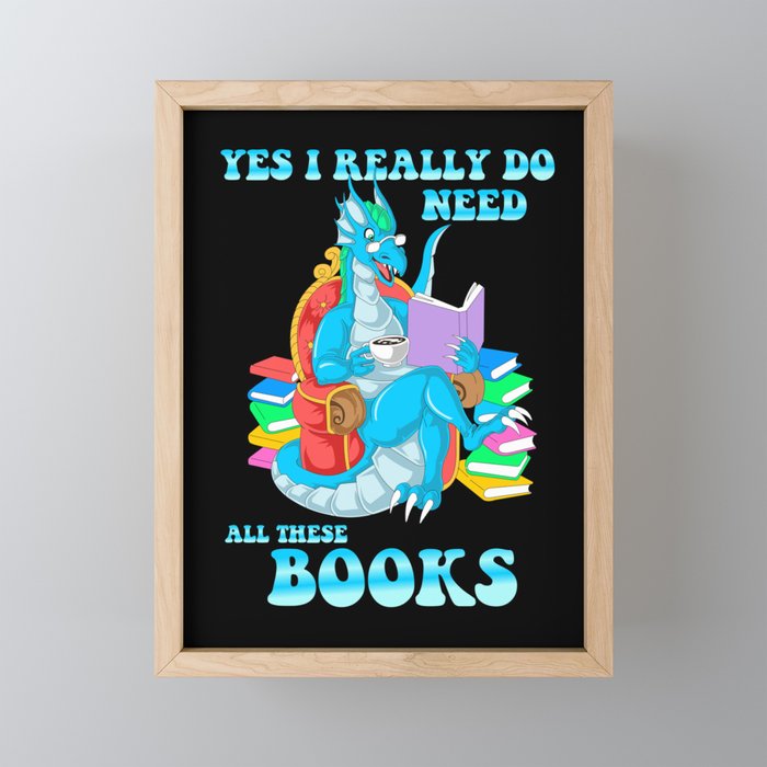 yes i really do need all these books Framed Mini Art Print