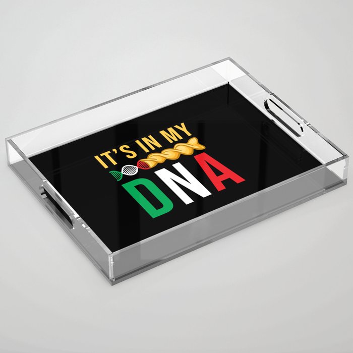 Pasta DNA Italien Food Saying Acrylic Tray