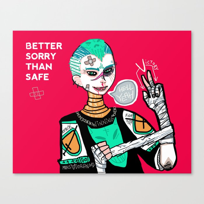 Better sorry than safe Canvas Print