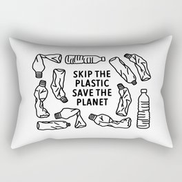 Skip The Plastic, Save The Planet Rectangular Pillow