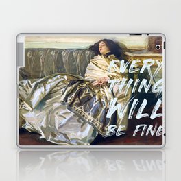 Every Thing Will Be Fine Laptop Skin