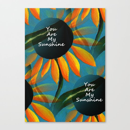 You Are My Sunshine Canvas Print