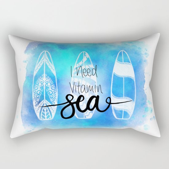 I need Vitamin SEA Quote Rectangular Pillow