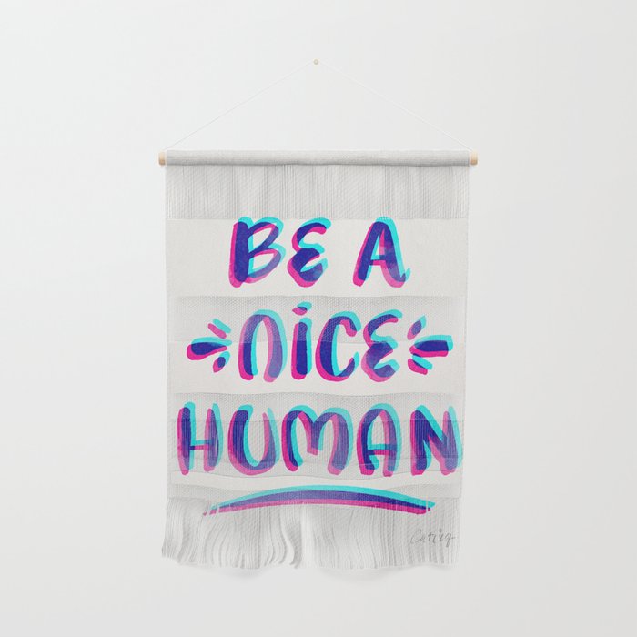 Be a Nice Human – Cyan Magenta Palette Wall Hanging