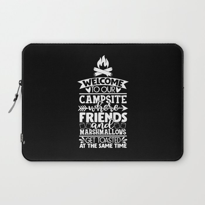 Welcome To Our Campsite Funny Camping Slogan Laptop Sleeve