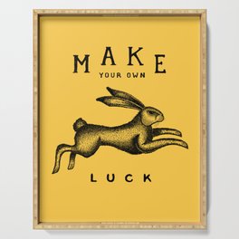 MAKE YOUR OWN LUCK Serving Tray