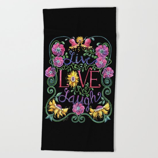 Live Love Laugh 2 Beach Towel