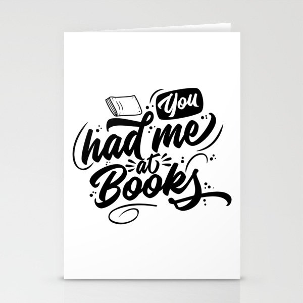 You Had Me At Books Stationery Cards