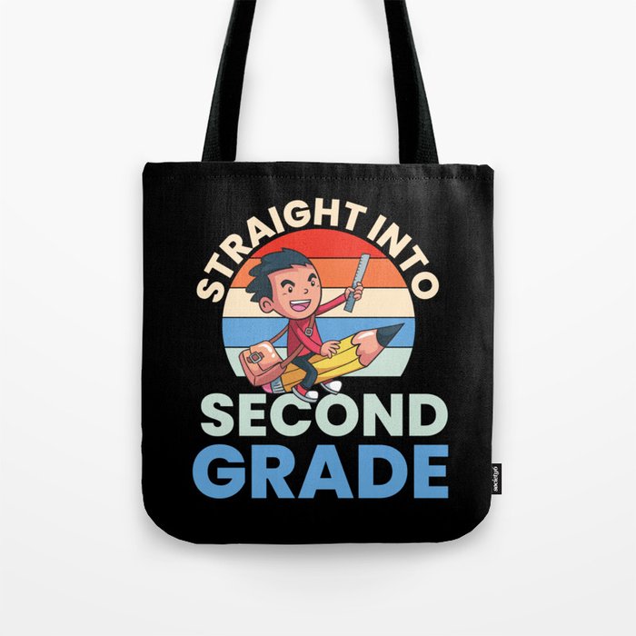 Straight Into Second Grade Tote Bag