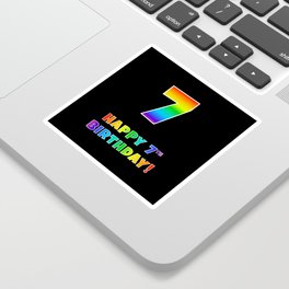 [ Thumbnail: HAPPY 7TH BIRTHDAY - Multicolored Rainbow Spectrum Gradient Sticker ]