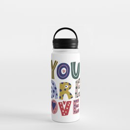 You are loved Water Bottle