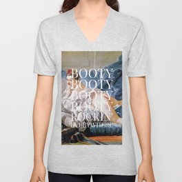 Booty Booty Booty Rockin Everywhere V Neck T Shirt