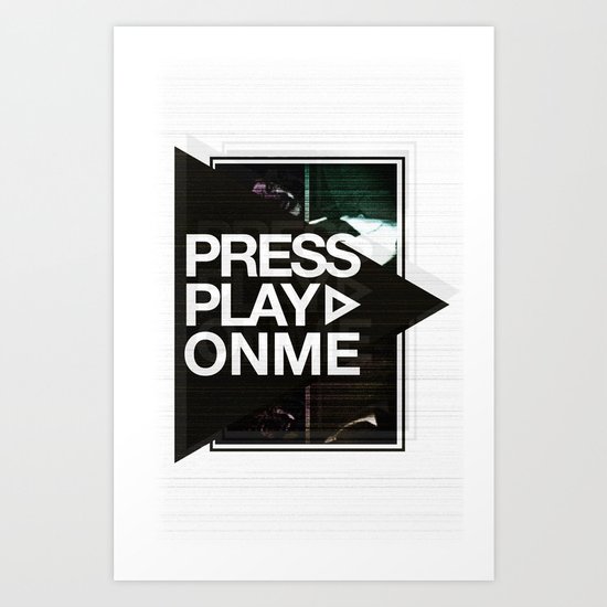 Pressplayonme #2 Art Print
