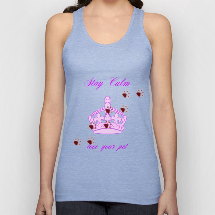 Stay Calm And Love Your Pet Tank Top
