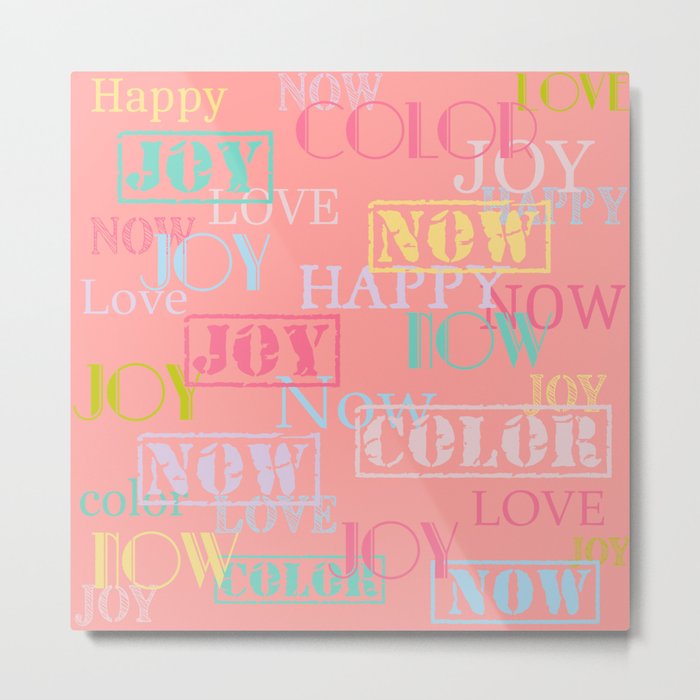 Enjoy The Colors - Colorful typography modern abstract pattern on peach pink color  Metal Print