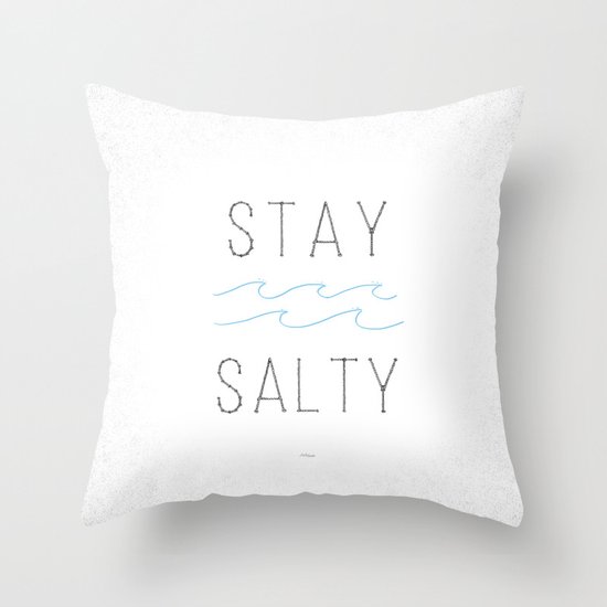Stay Salty Throw Pillow