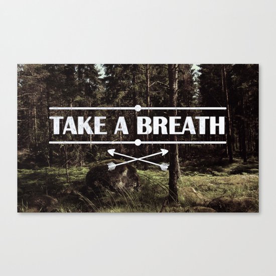 Take a breath Canvas Print