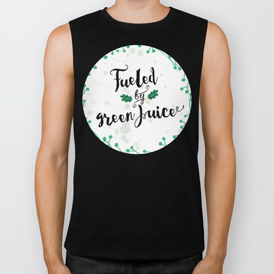Fueled by Green Juice Biker Tank