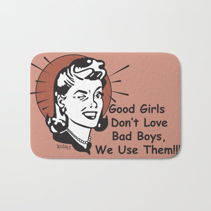 Good Girls and Bad Boys Bath Mat