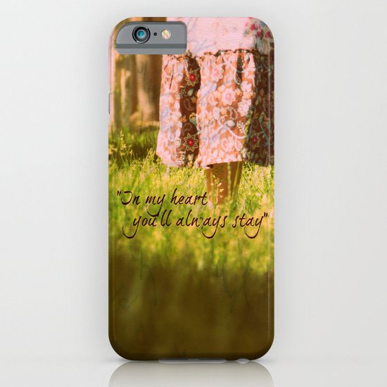 "In my heart you'll always stay" iPhone & iPod Case