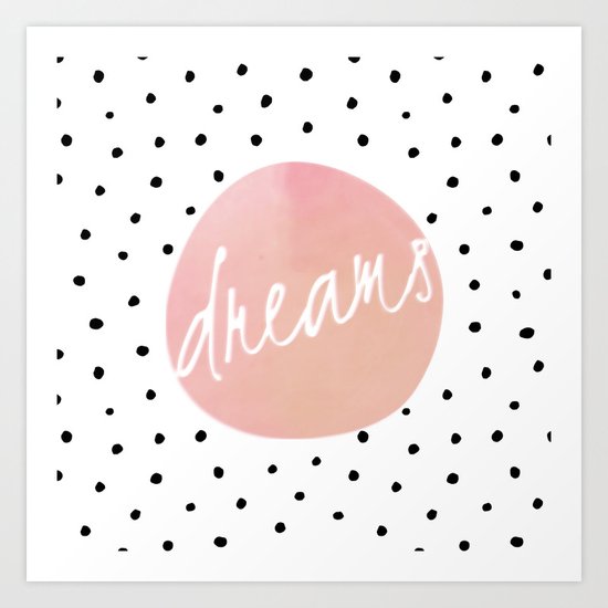 Dreams- Polkadots and Typography on pink background #Society6 Art Print
