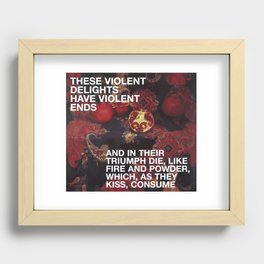 These Violent Delights - Romeo and Juliet Recessed Framed Print