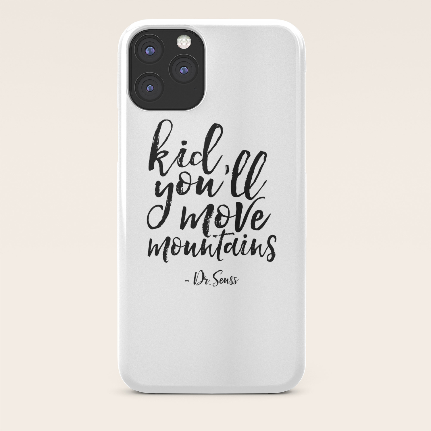 Dr Seuss Quote Kid You Ll Move Mountains Kids Room Decor Children Poster Nursery Decor Nursery Wall Iphone Case By Typohouseart Society6