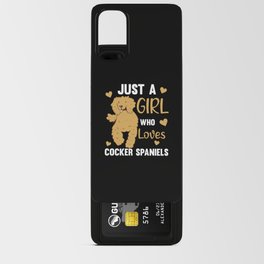 Just A Girl Who Loves Cocker Spaniel Cute Dogs Android Card Case