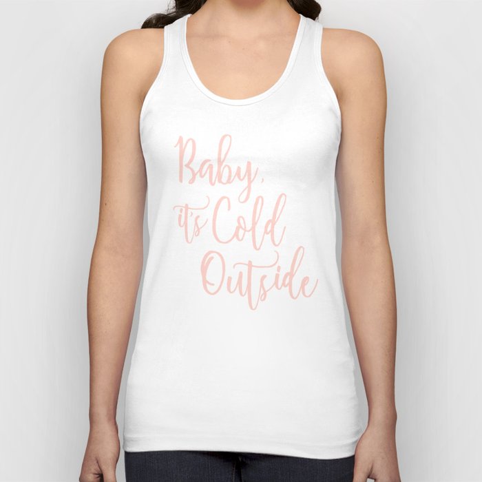 Baby It's Cold Outside Pink Print Tank Top