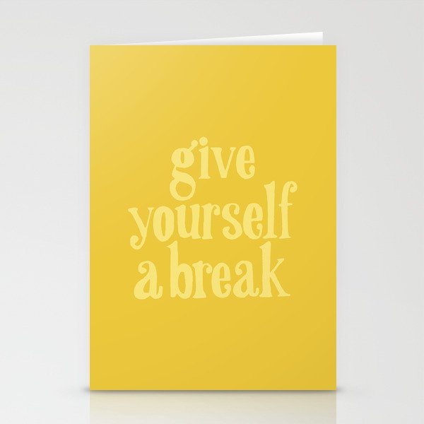 Give Yourself a Break Stationery Cards