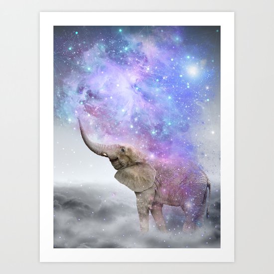 Don't Be Afraid To Dream Big • (Elephant-Size Dreams) Art Print