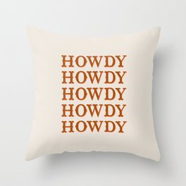 Howdy Howdy Throw Pillow