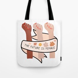 Feminist Future is Female Tote Bag