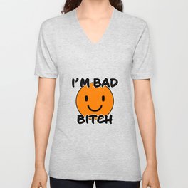 Bad bitch funny text with orange smiley V Neck T Shirt